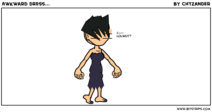 Awkward dress...