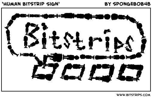'Human Bitstrip Sign'