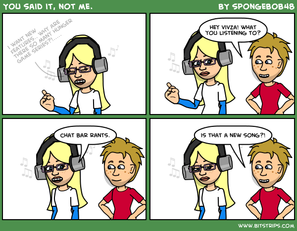You said it, not me.