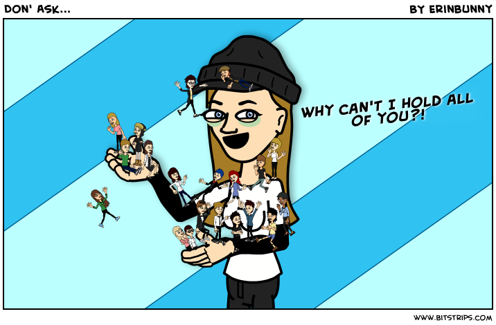 Don' Ask...