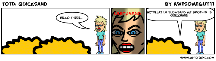 TotD: Quicksand