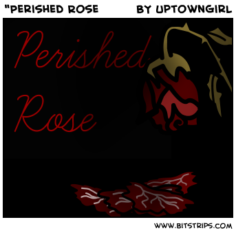 "Perished Rose