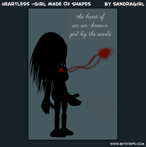 Heartless -Girl Made Of Shapes