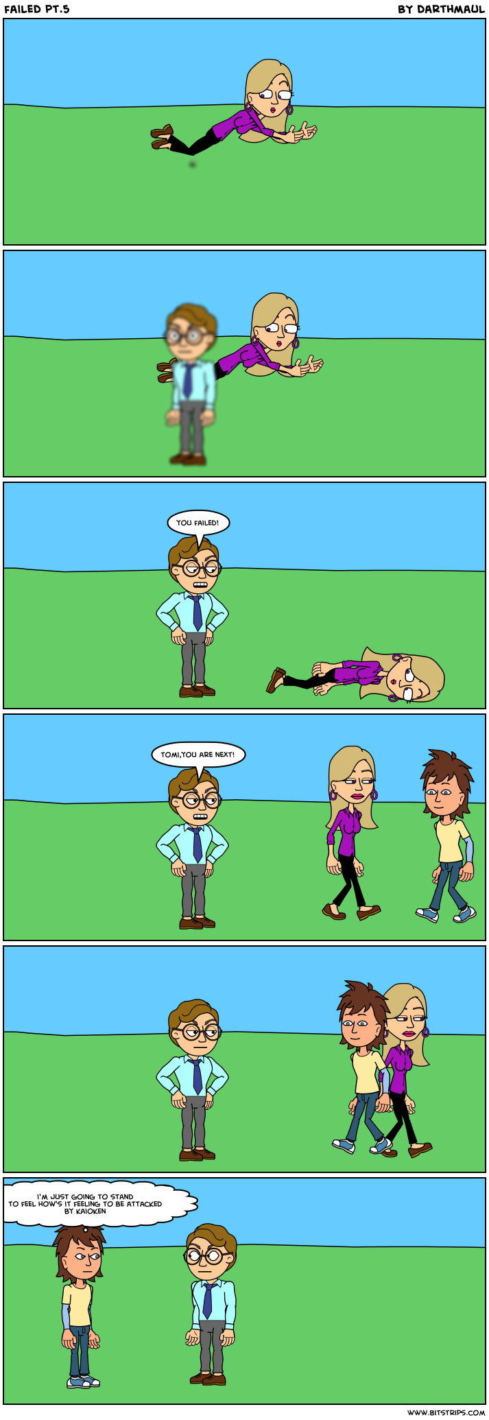 failed pt.5