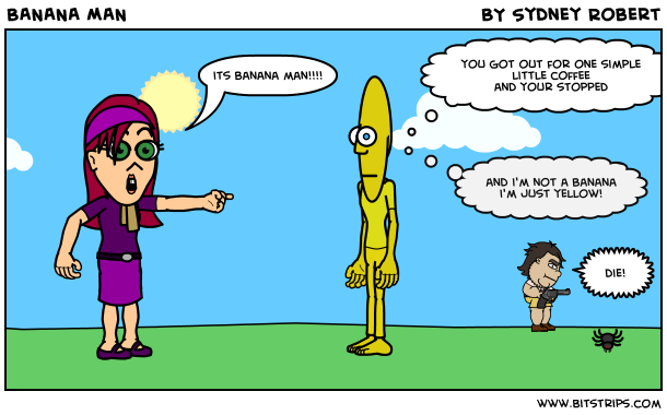 BANANA MAN