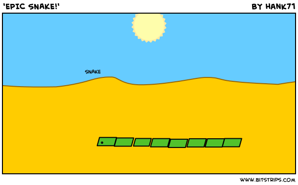 'EPIC SNAKE!'