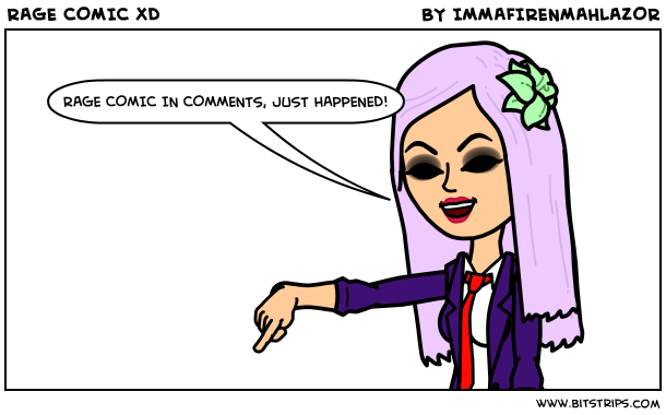 RAGE COMIC XD
