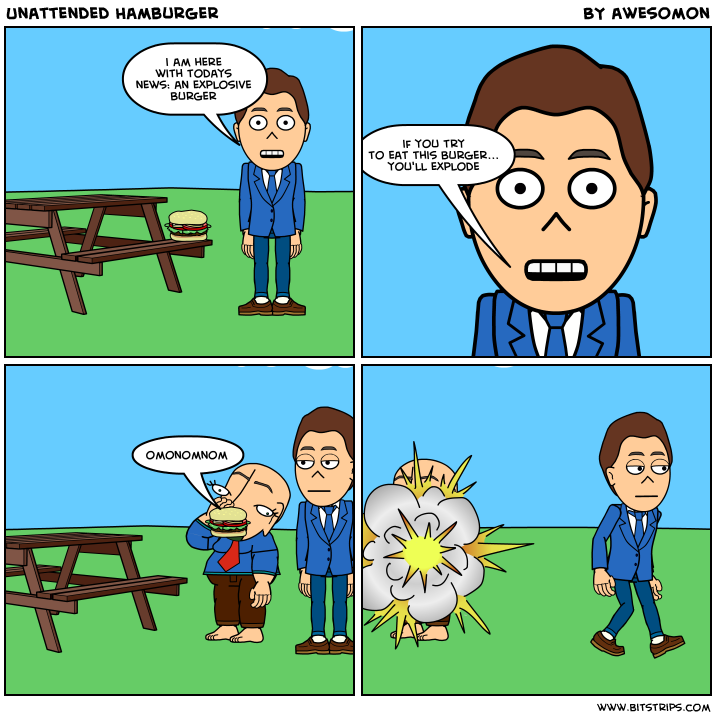 Unattended Hamburger