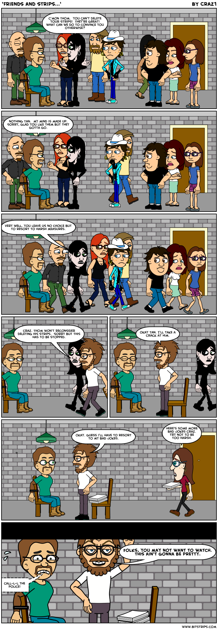 'Friends and strips...'