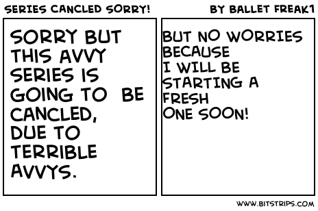SERIES CANCLED SORRY!