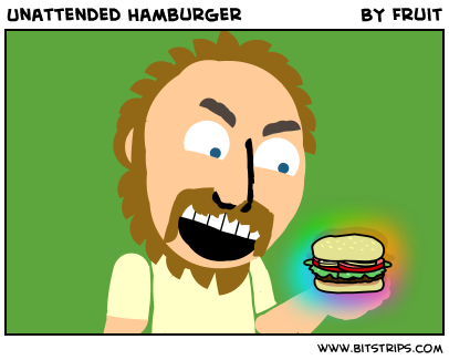 Unattended Hamburger