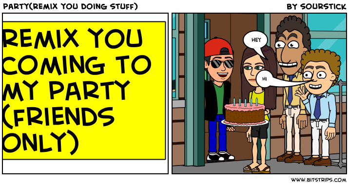 party(remix you doing stuff)