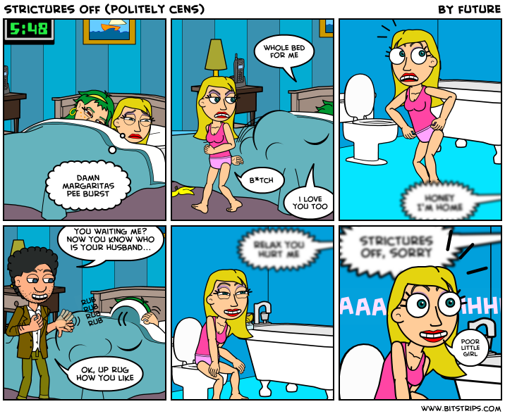 strictures off (politely cens)