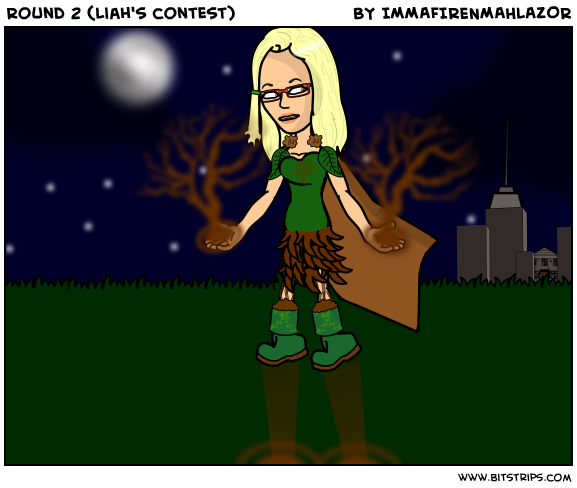 Round 2 (Liah's contest)