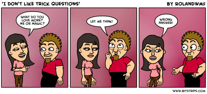 'I don't like trick questions'