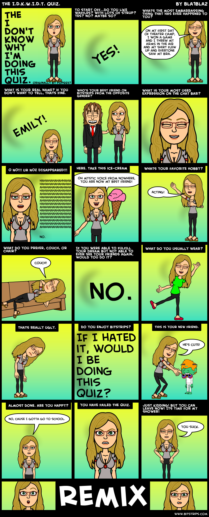 The I.D.K.W.I.D.T. Quiz.