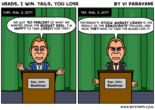 Heads, I Win. Tails, You Lose