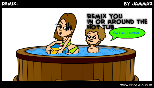 Remix.