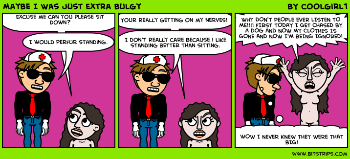 Maybe I Was Just Extra Bulgy