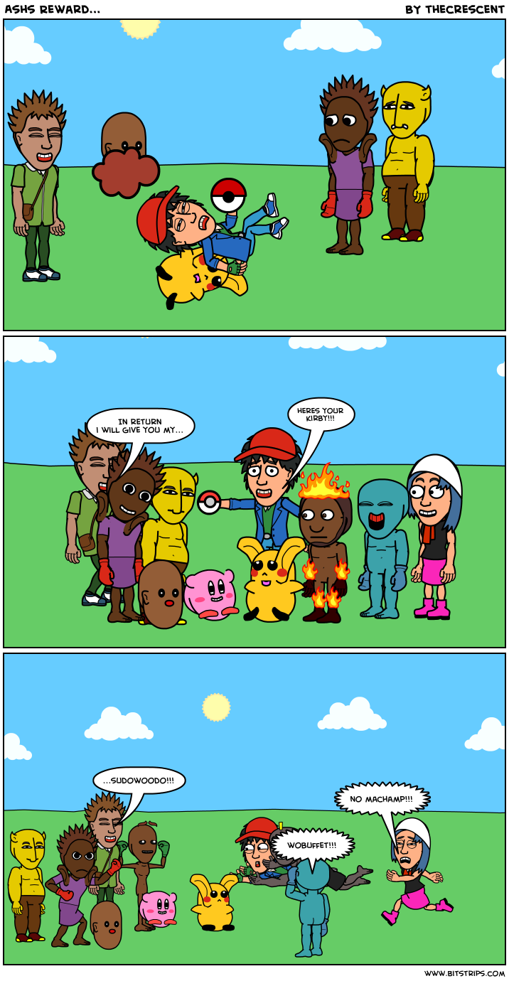 Ash`s Reward...