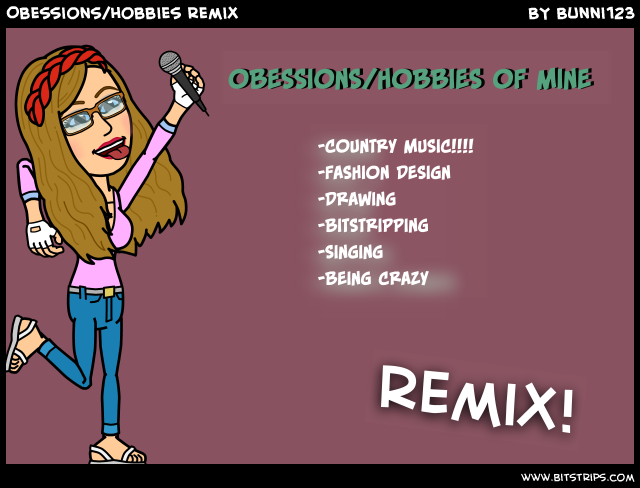 Obessions/hobbies ~remix~