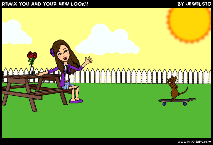 Remix you and your new look!!