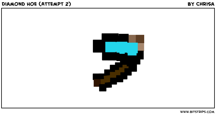 Diamond Hoe (Attempt 2)