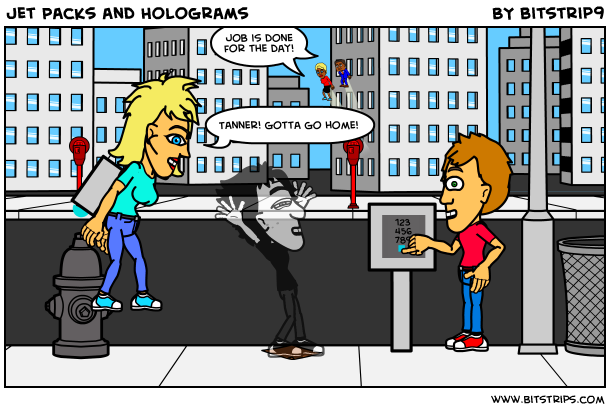 Jet Packs and Holograms