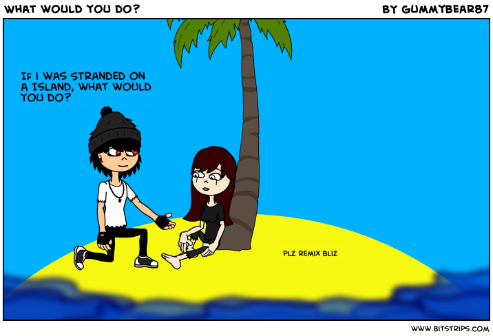 What would you do?