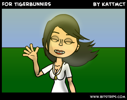 For TigerBunnies