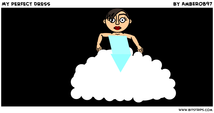 MY PERFECT DRESS