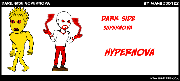 Dark Side supernova