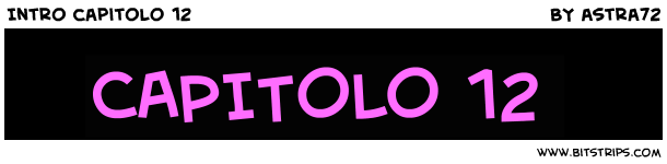 Intro capitolo 12