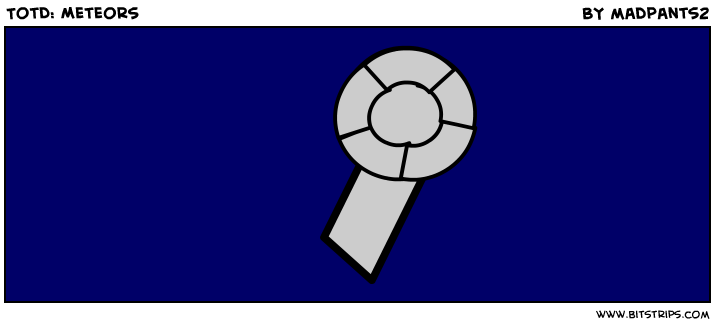 TotD: Meteors