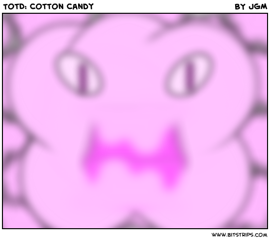 TotD: Cotton Candy