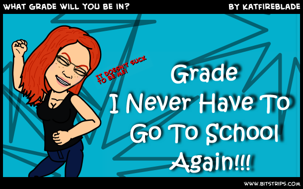 What grade will you be in?