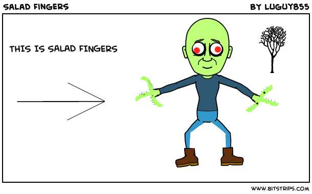 Salad Fingers