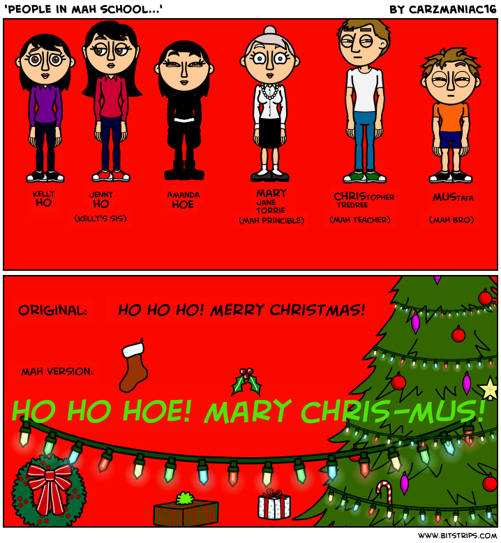 'People in mah school...'