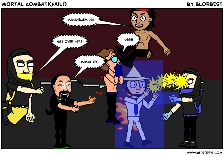 mortal kombat!(fail!)