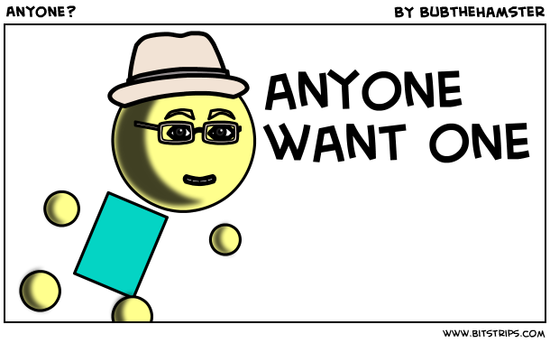 Anyone?