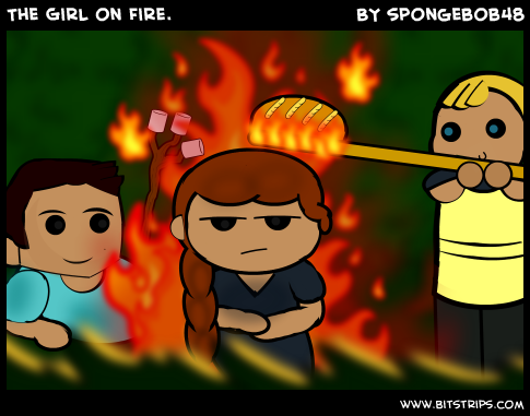 The Girl on Fire.