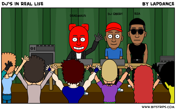 Dj's in real life