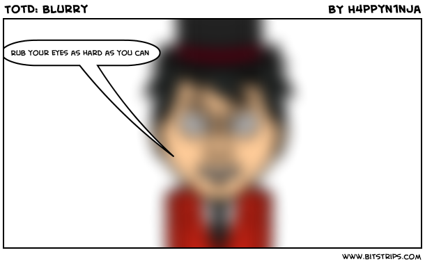 TotD: Blurry