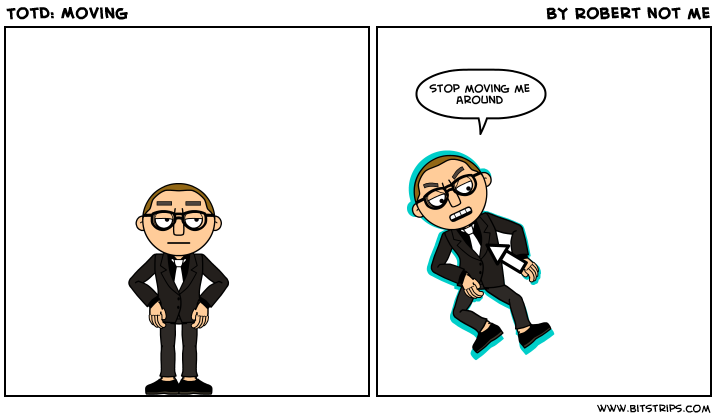 TotD: Moving
