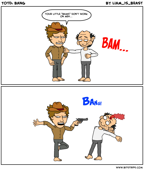 TotD: Bang