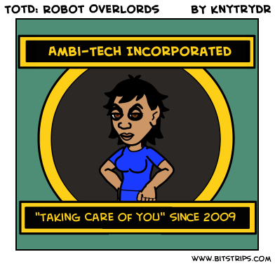 TotD: Robot Overlords
