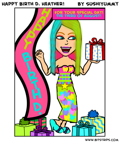 Happy Birth D. Heather!