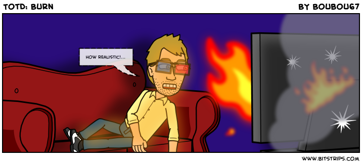 TotD: Burn