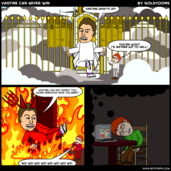 Vastine Can Never Win