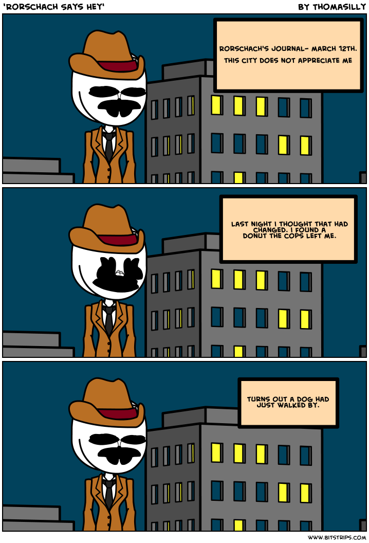 'Rorschach Says Hey'